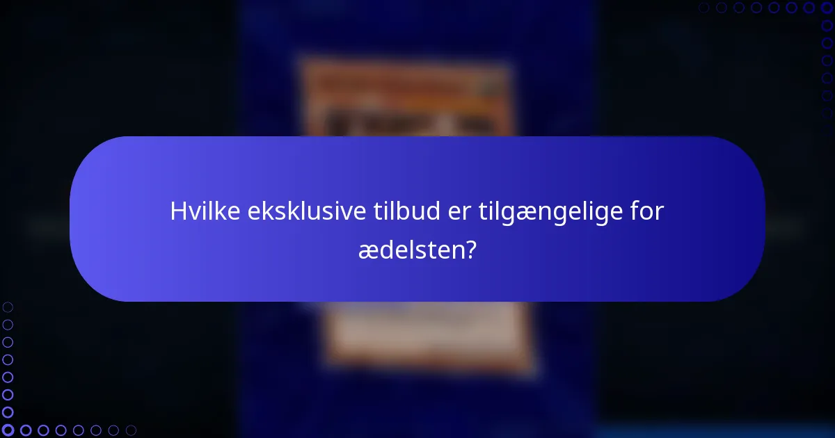 Hvilke eksklusive tilbud er tilgængelige for ædelsten?